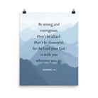 Joshua 1:9 Bible Verse, Courageous Enhanced Matte Paper Poster