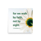 2 Cor. 5:7 - Bible Verse, for we walk by faith Enhanced Matte Paper Poster