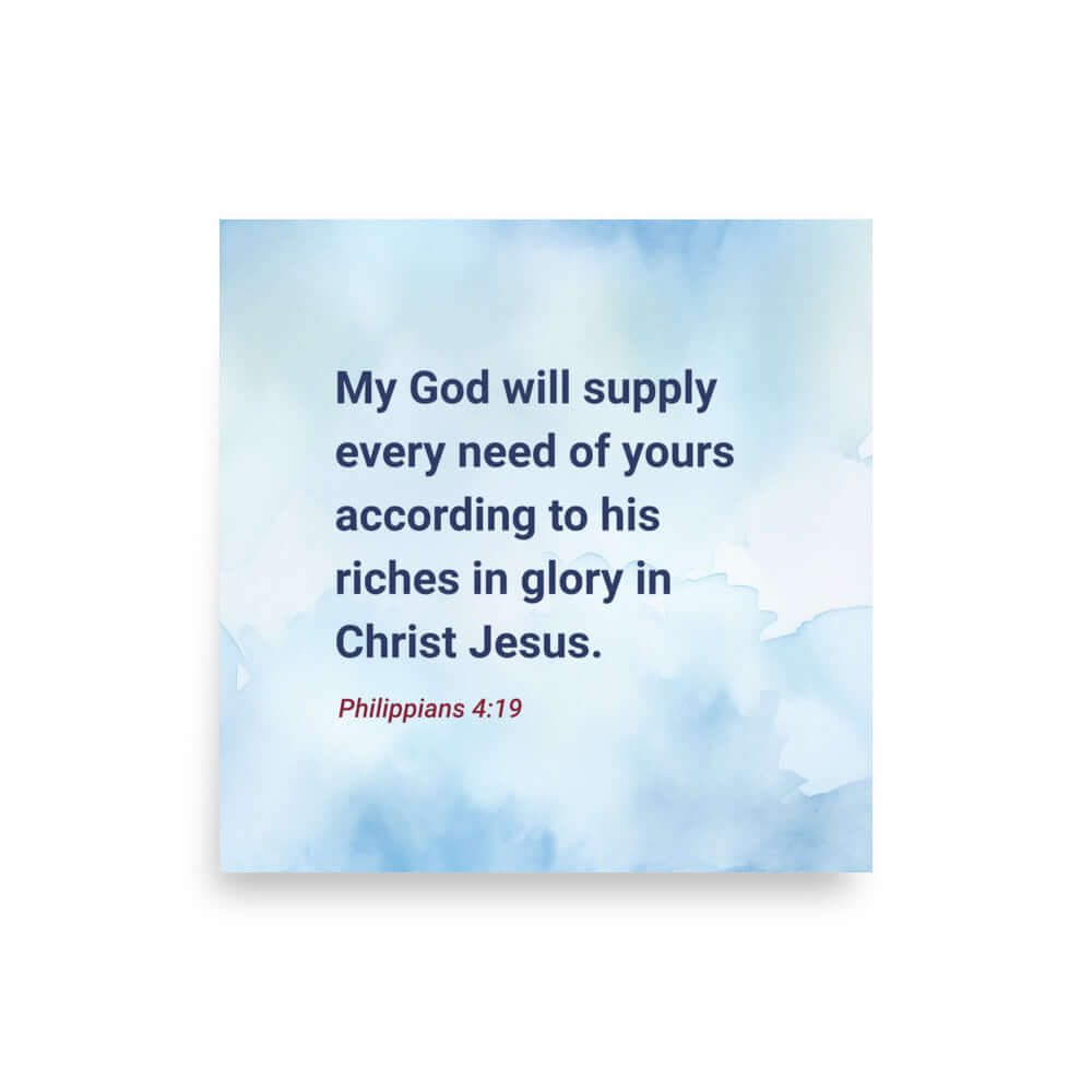 Phil 4:19 - Bible Verse, God will supply Enhanced Matte Paper Poster