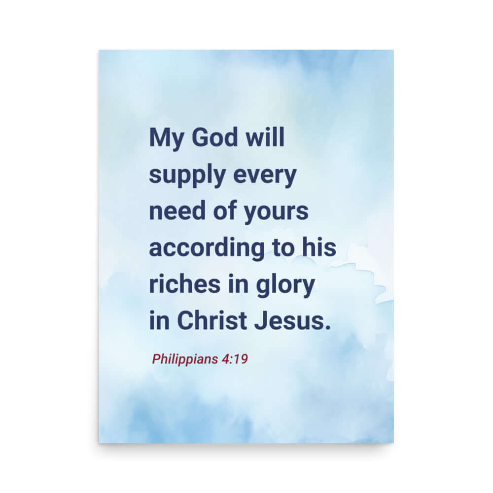 Phil 4:19 - Bible Verse, God will supply Enhanced Matte Paper Poster