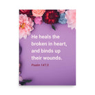 Psalm 147:3 - Bible Verse, He heals the broken Enhanced Matte Paper Poster