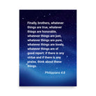 Phil 4:8 - Bible Verse, Think these things Enhanced Matte Paper Poster