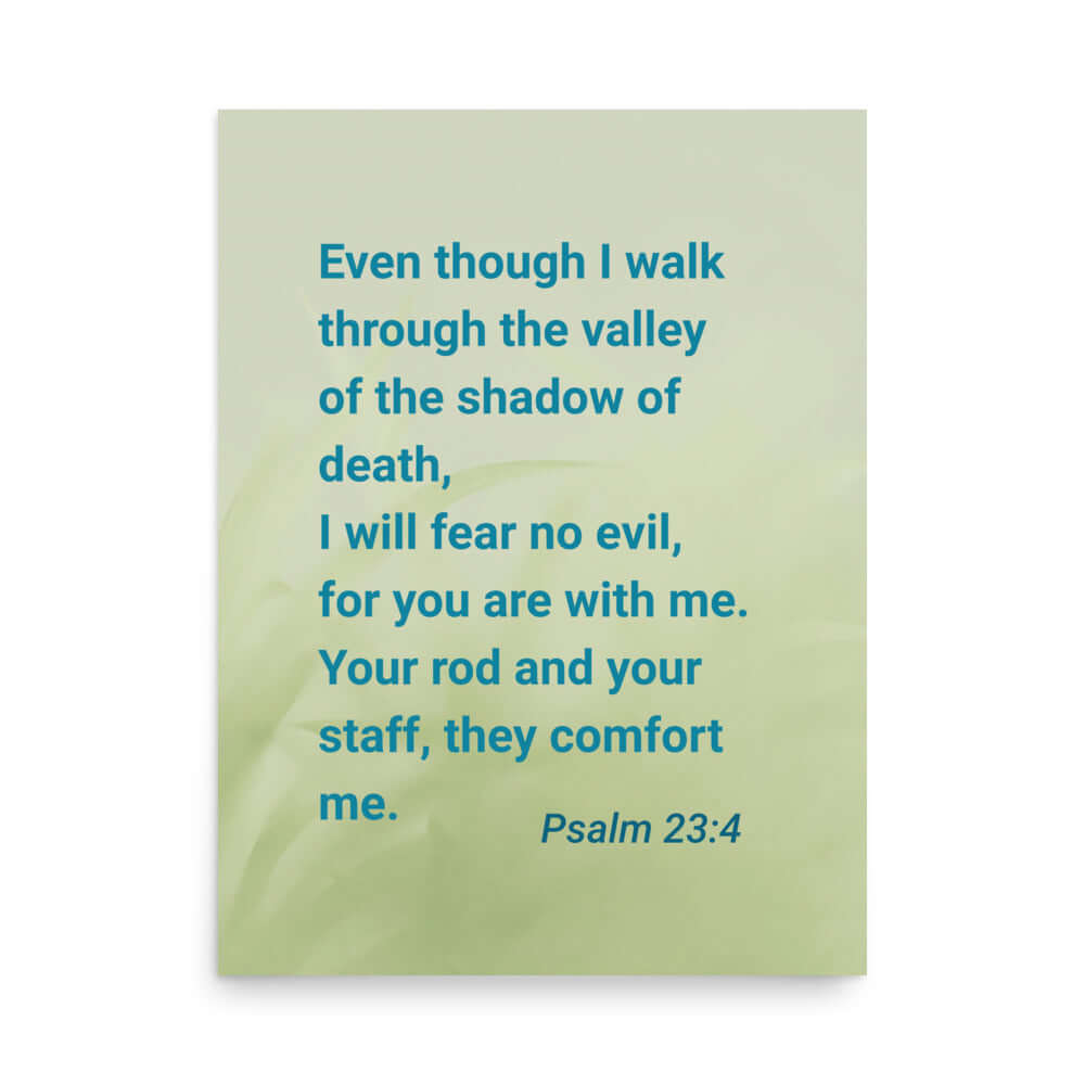 Psalm 23:4 - Bible Verse, fear no evil Enhanced Matte Paper Poster