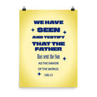 1 John 4:14 - Bible Verse, Savior of the world Enhanced Matte Paper Poster