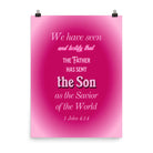 1 John 4:14 - Bible Verse, that the Father Enhanced Matte Paper Poster