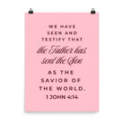 1 John 4:14 - Bible Verse, We have seen Enhanced Matte Paper Poster