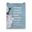 Matt 21:22 - Bible Verse, ask in prayer Enhanced Matte Paper Poster