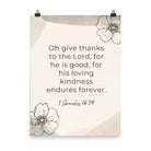 1 Chronicles 16:34 Bible Verse, He is good Enhanced Matte Paper Poster