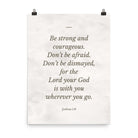 Joshua 1:9 Bible Verse, Be strong Enhanced Matte Paper Poster