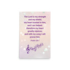 Psalm 28:7 - Bible Verse, I will praise Him Enhanced Matte Paper Poster