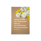 Jer 17:14 - Bible Verse, Heal me, O LORD Enhanced Matte Paper Poster