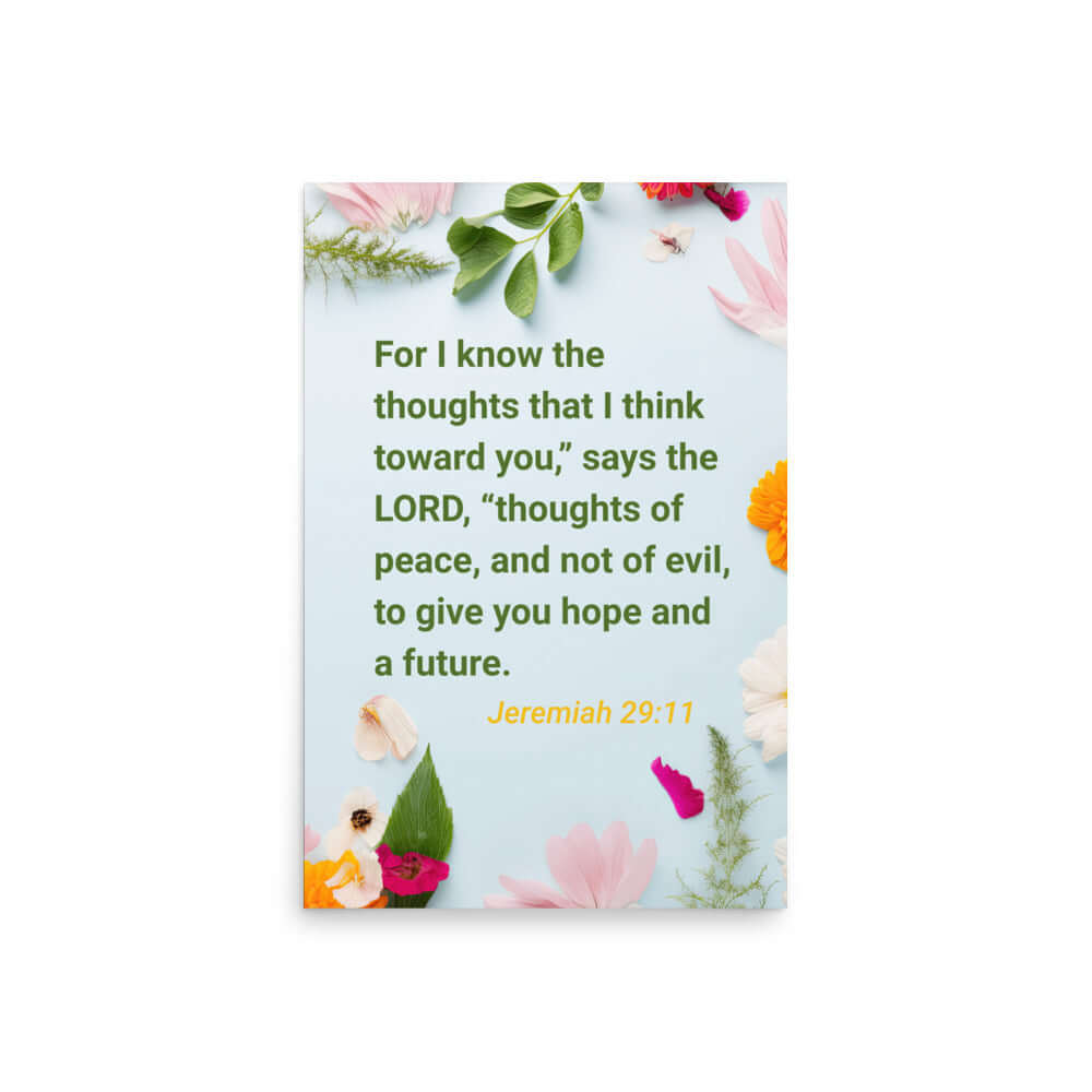 Jer 29:11 - Bible Verse, to give you hope Enhanced Matte Paper Poster