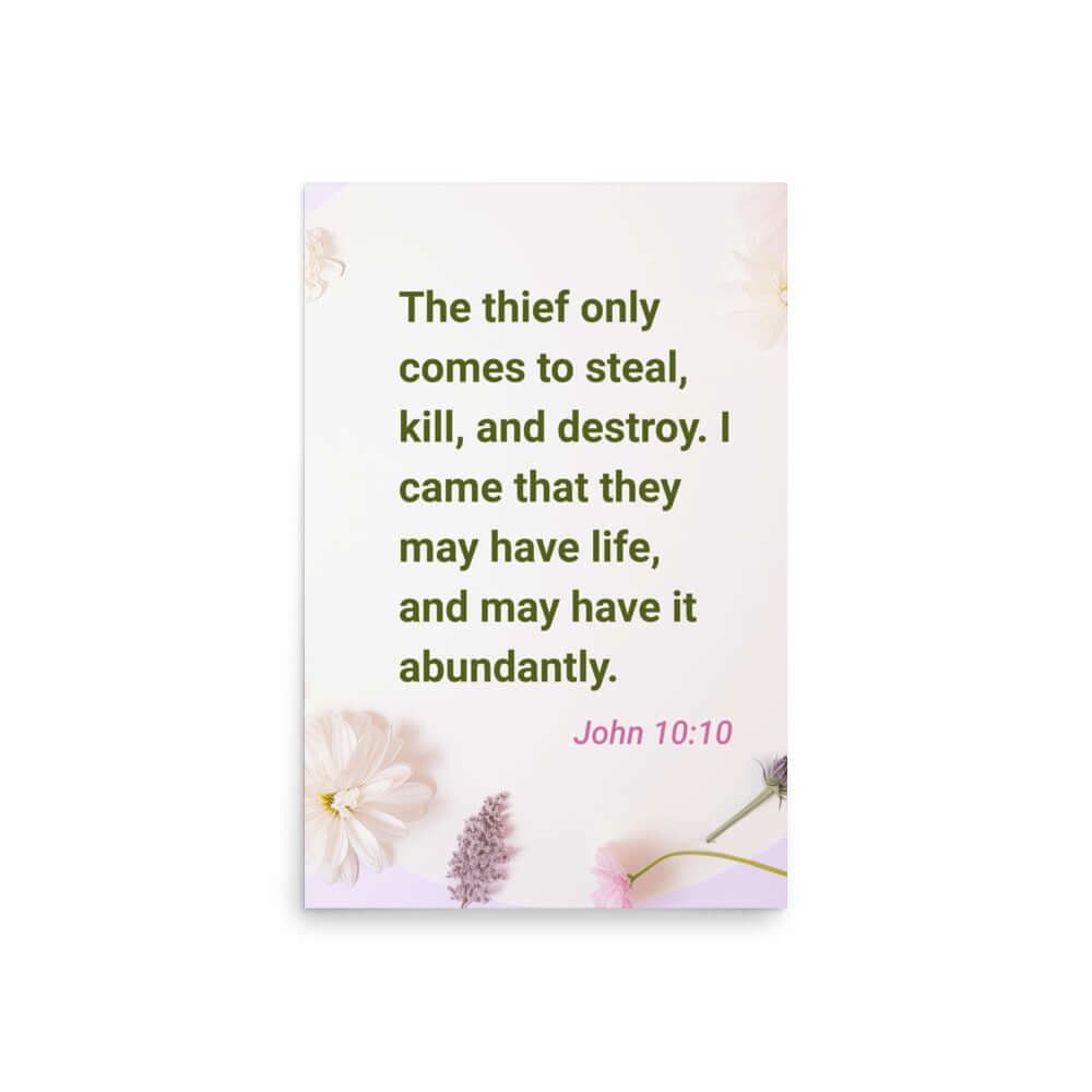 John 10:10 - Bible Verse, Abundant Life Enhanced Matte Paper Poster