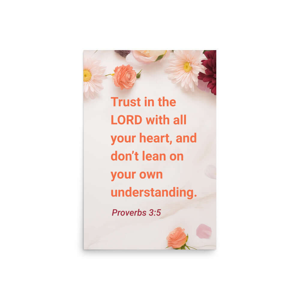 Prov 3:5 - Bible Verse, Trust in the LORD Enhanced Matte Paper Poster