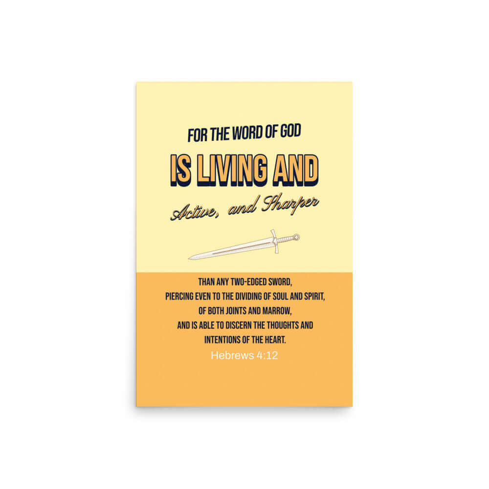 Heb 4:12 - Bible Verse, living and active Enhanced Matte Paper Poster