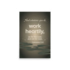 Col 3:23 - Bible Verse, as for the Lord Enhanced Matte Paper Poster