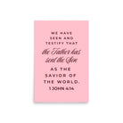 1 John 4:14 - Bible Verse, We have seen Enhanced Matte Paper Poster