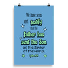 1 John 4:14 - Bible Verse, sent the Son Enhanced Matte Paper Poster