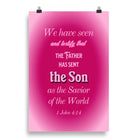 1 John 4:14 - Bible Verse, that the Father Enhanced Matte Paper Poster