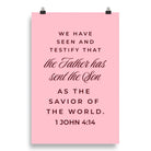 1 John 4:14 - Bible Verse, We have seen Enhanced Matte Paper Poster