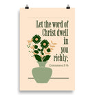 Col 3:16 - Bible Verse, word of Christ Enhanced Matte Paper Poster