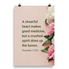 Prov 17:22 - Bible Verse, good medicine Enhanced Matte Paper Poster