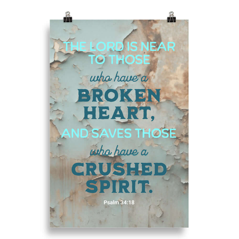 Psalm 34:18 - Bible Verse, The LORD is Near Enhanced Matte Paper Poster