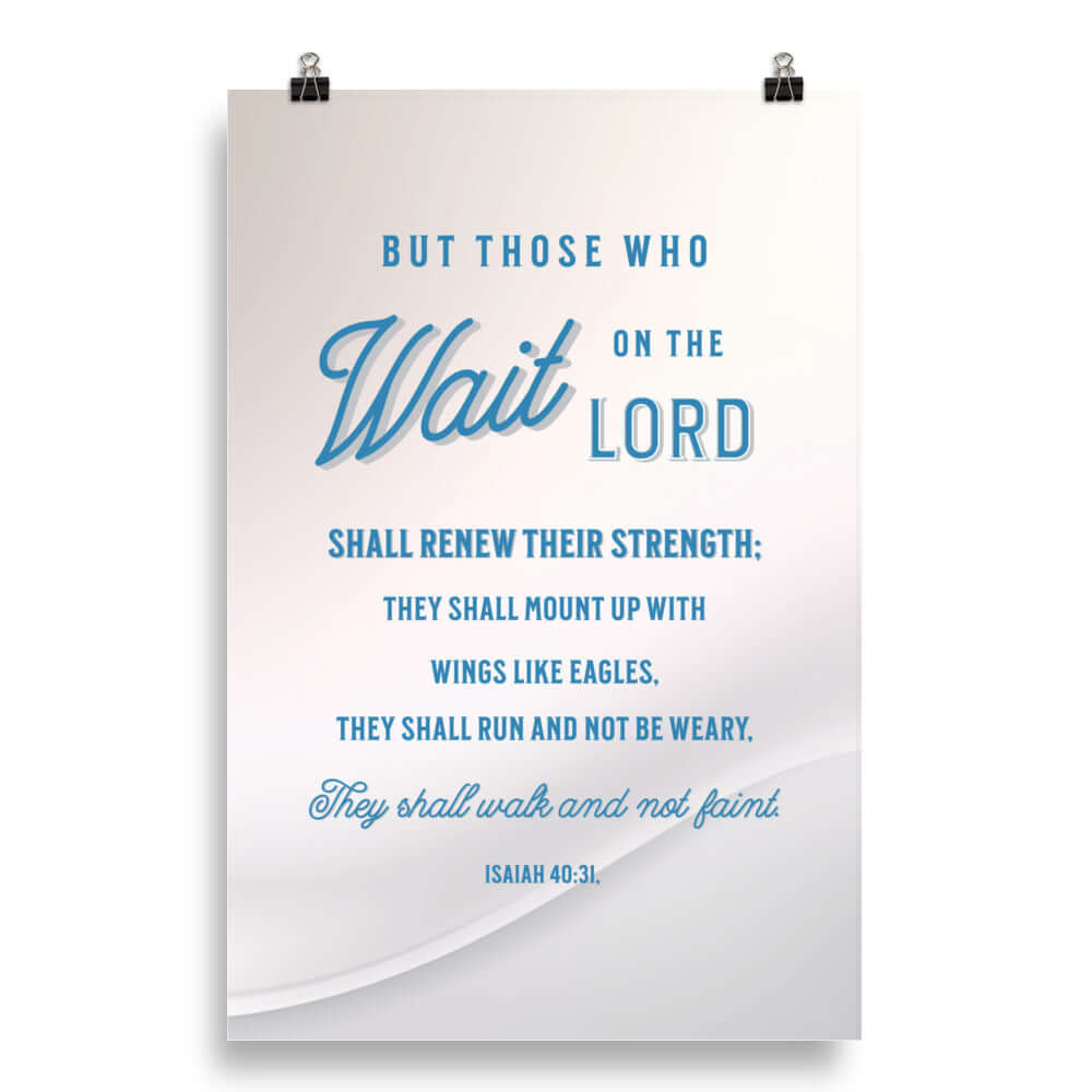 Isaiah 40:31 - Bible Verse, Wings like Eagles Enhanced Matte Paper Poster