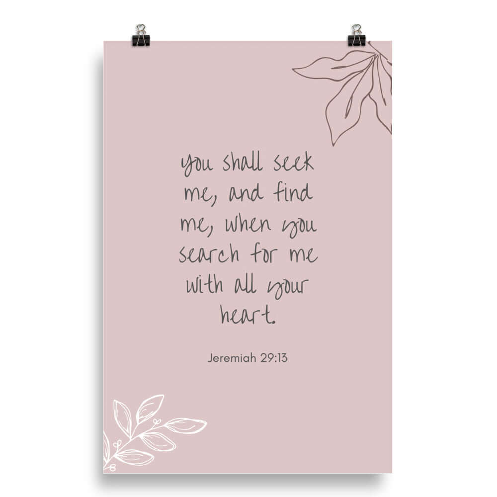 Jeremiah 29:13 - Bible Verse, you search Enhanced Matte Paper Poster