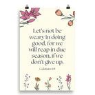 Galatians 6:9 - Bible Verse, in doing good Enhanced Matte Paper Poster