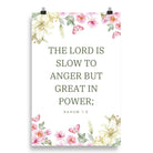 Nahum 1:3 Bible Verse, slow to anger Enhanced Matte Paper Poster