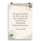 1 Chronicles 16:34 Bible Verse, He is good Enhanced Matte Paper Poster