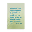 Psalm 23:4 - Bible Verse, fear no evil Enhanced Matte Paper Poster