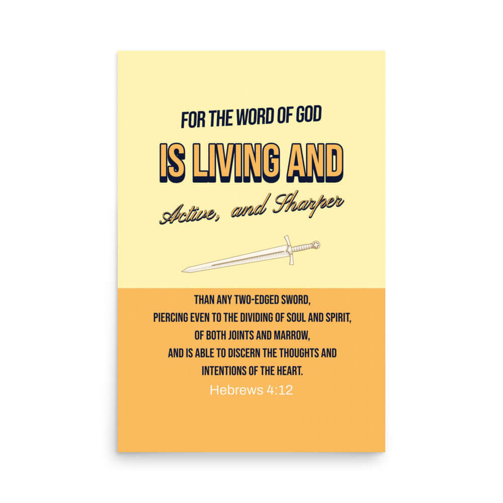 Heb 4:12 - Bible Verse, living and active Enhanced Matte Paper Poster