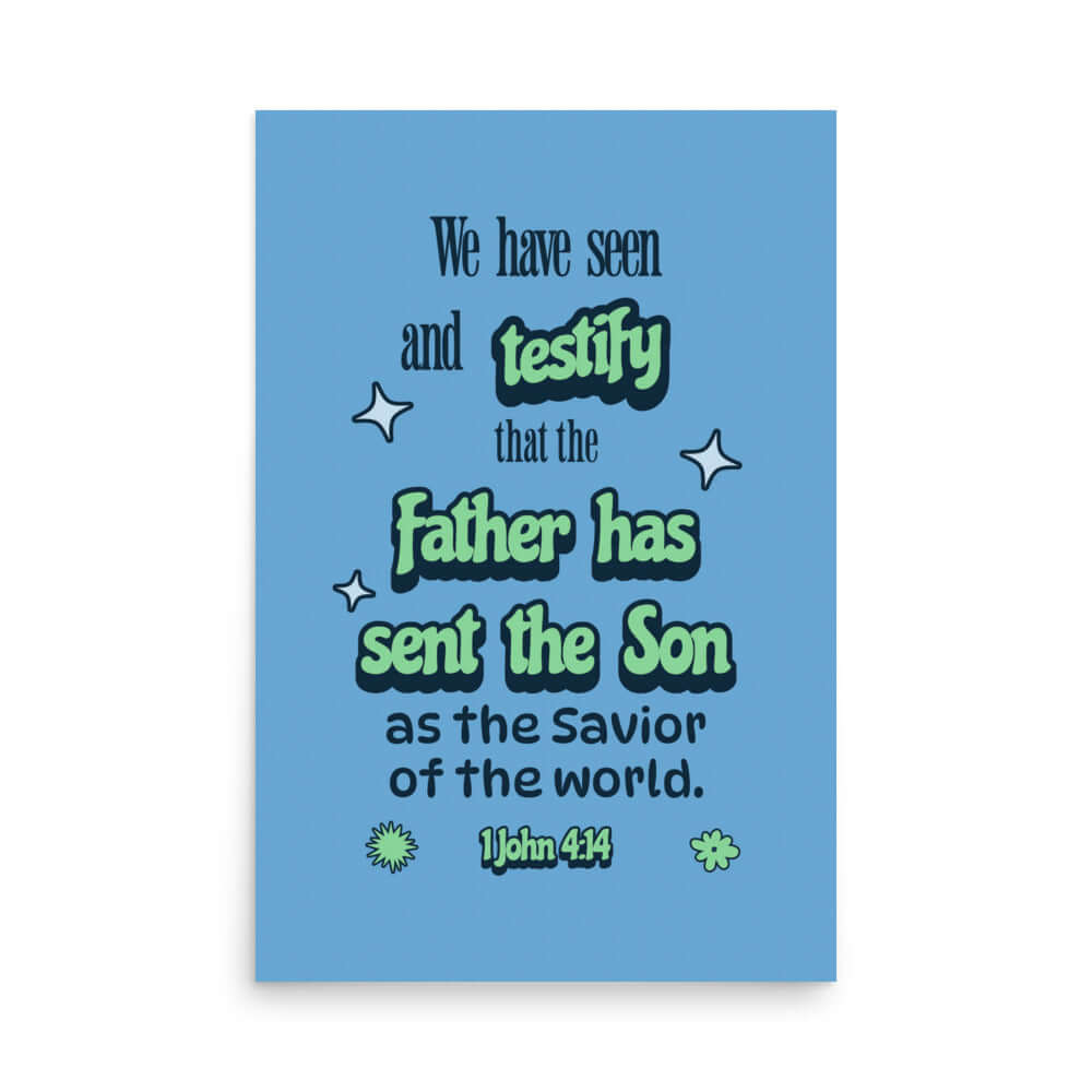 1 John 4:14 - Bible Verse, sent the Son Premium Luster Photo Paper Poster