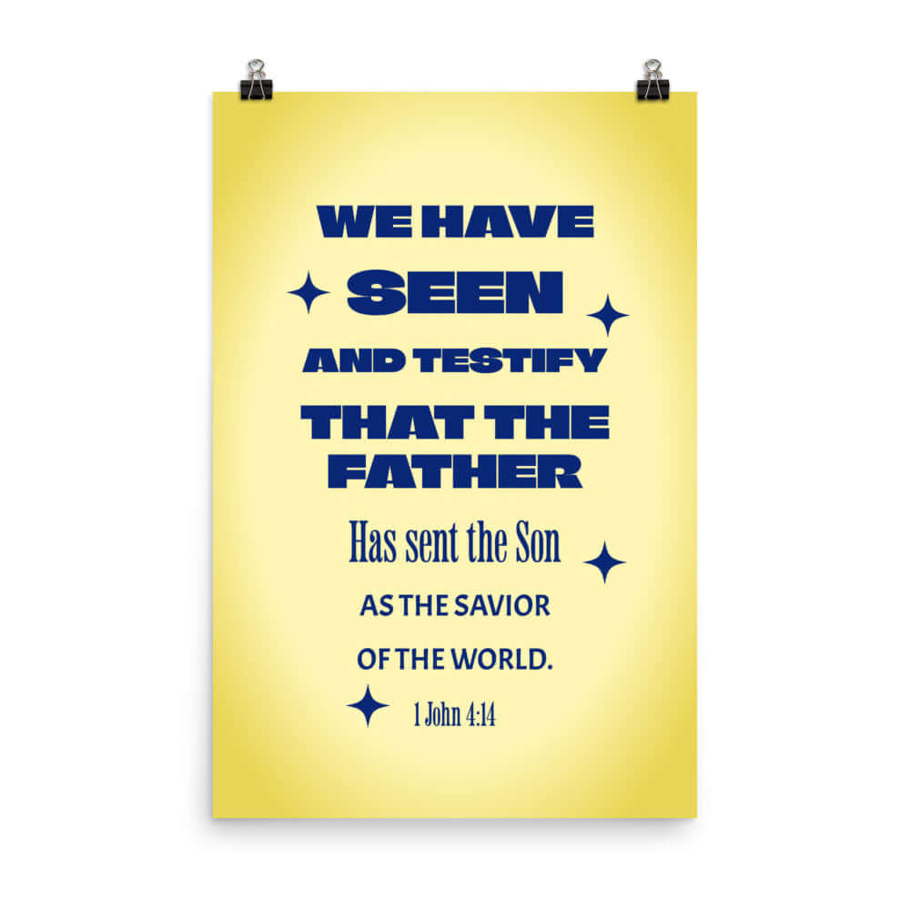 1 John 4:14 - Bible Verse, Savior of the world Enhanced Matte Paper Poster