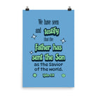 1 John 4:14 - Bible Verse, sent the Son Enhanced Matte Paper Poster