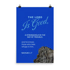 Nahum 1:7 - Bible Verse, The LORD is a stronghold Enhanced Matte Paper Poster