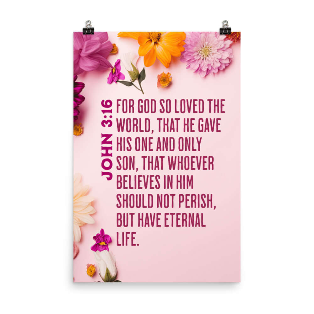 John 3:16 - Bible Verse, For God So Loved Enhanced Matte Paper Poster