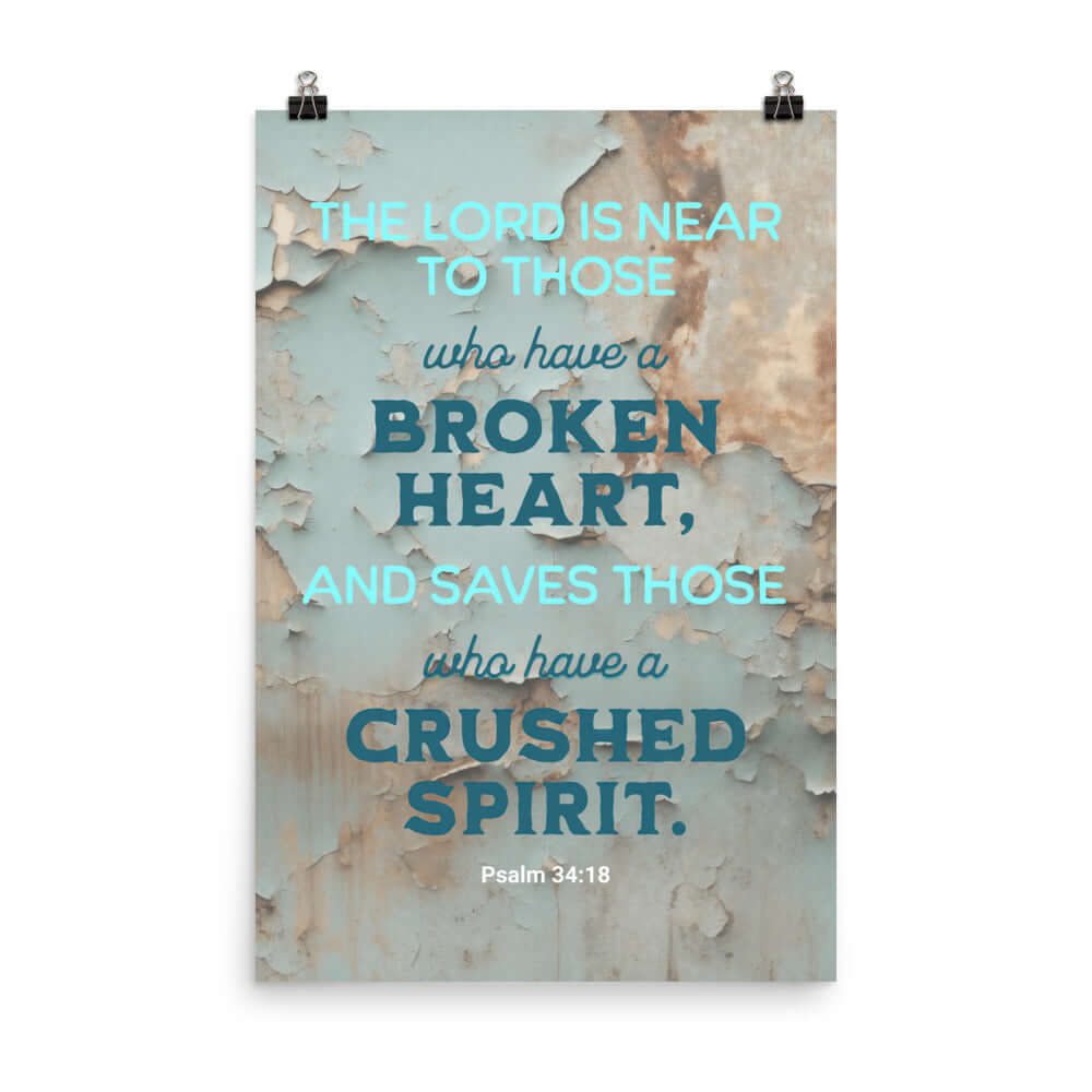 Psalm 34:18 - Bible Verse, The LORD is Near Enhanced Matte Paper Poster