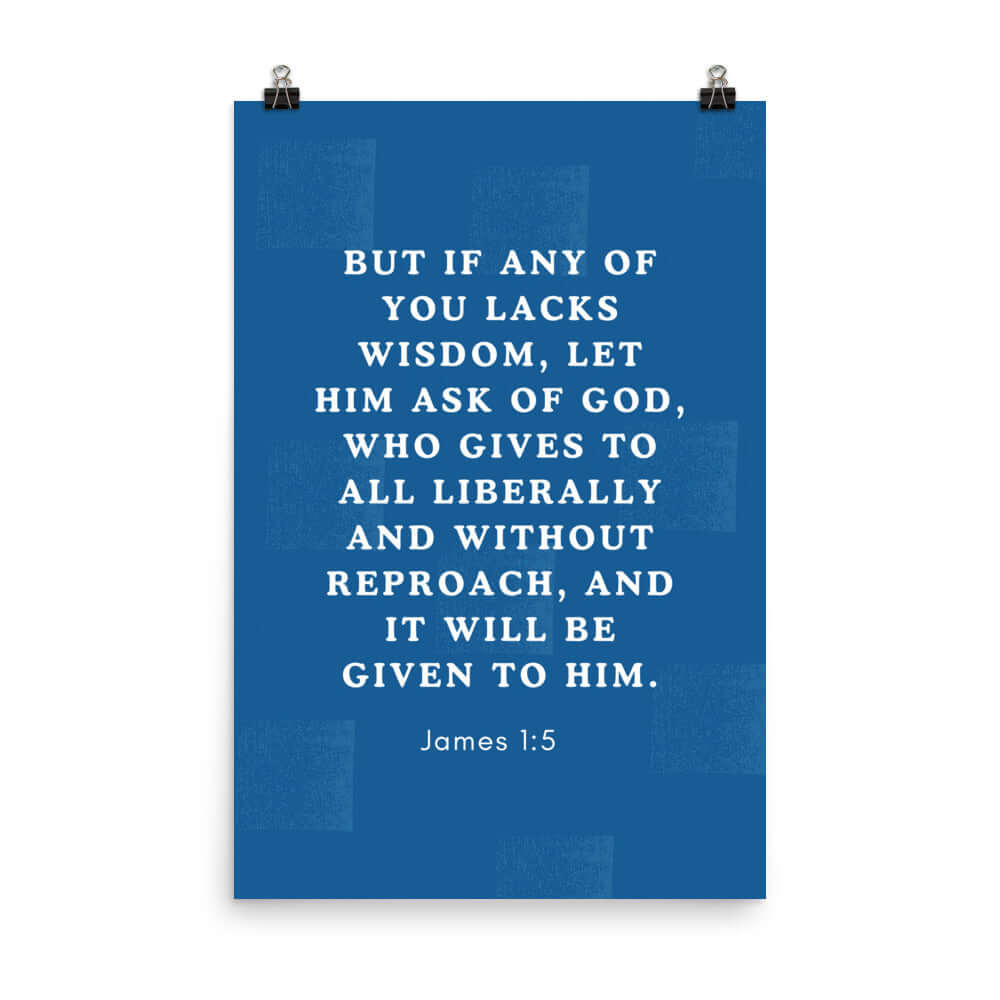 James 1:5 Bible Verse, gives to all Enhanced Matte Paper Poster