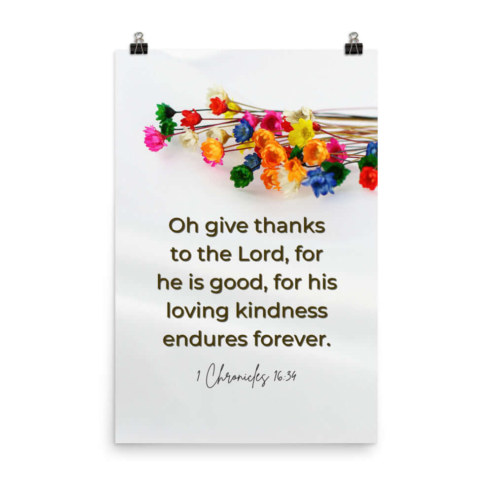 1 Chronicles 16:34 Bible Verse, give thanks Enhanced Matte Paper Poster