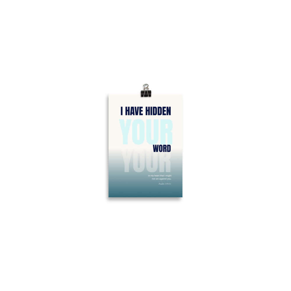 Psalm 119:11 - Bible Verse, hidden your word Enhanced Matte Paper Poster