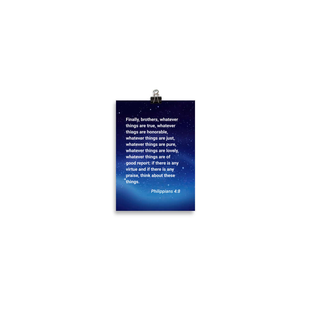 Phil 4:8 - Bible Verse, Think these things Enhanced Matte Paper Poster