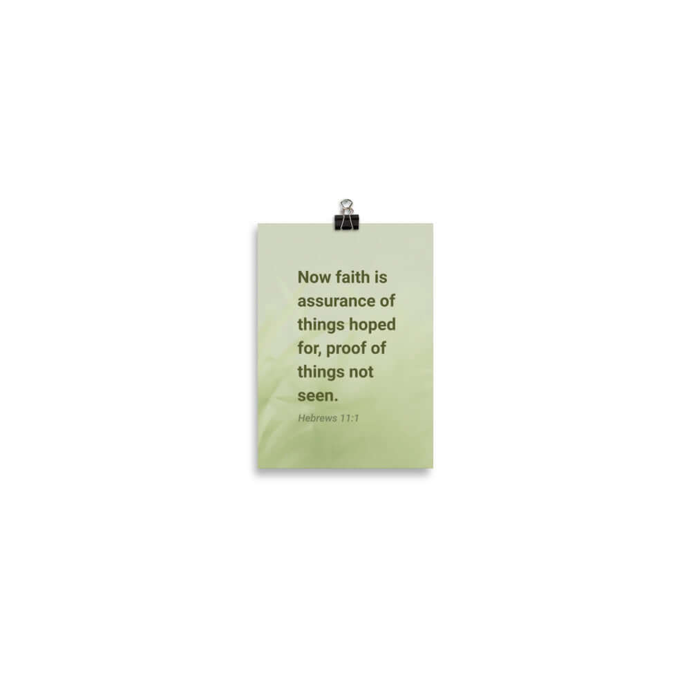 Heb 11:1 - Bible Verse, faith is assurance Enhanced Matte Paper Poster