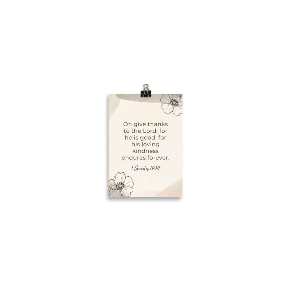 1 Chronicles 16:34 Bible Verse, He is good Enhanced Matte Paper Poster