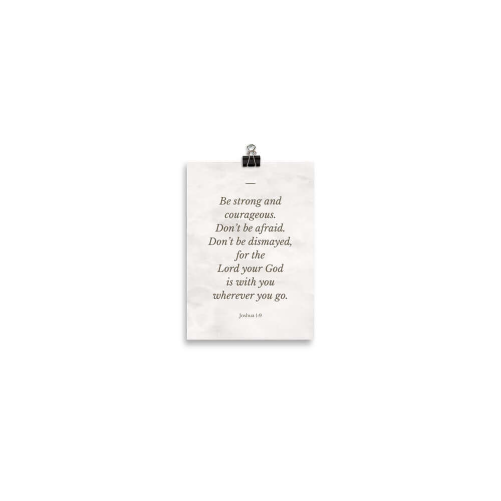 Joshua 1:9 Bible Verse, Be strong Enhanced Matte Paper Poster