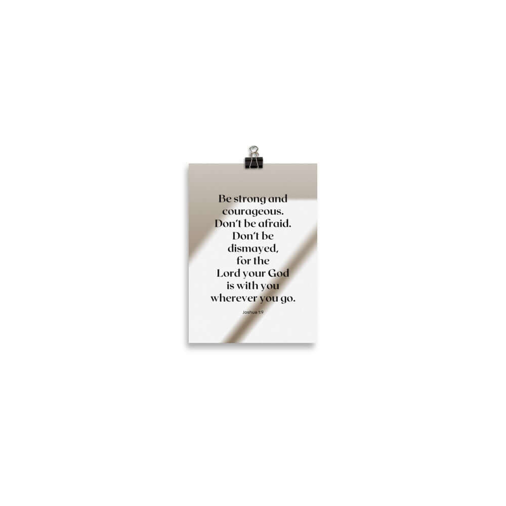 Joshua 1:9 Bible Verse, for the Lord Enhanced Matte Paper Poster