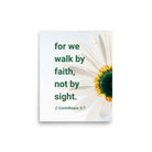 2 Cor. 5:7 - Bible Verse, for we walk by faith Enhanced Matte Paper Poster