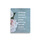 Matt 21:22 - Bible Verse, ask in prayer Enhanced Matte Paper Poster